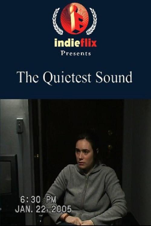 The Quietest Sound 2006 official movie poster