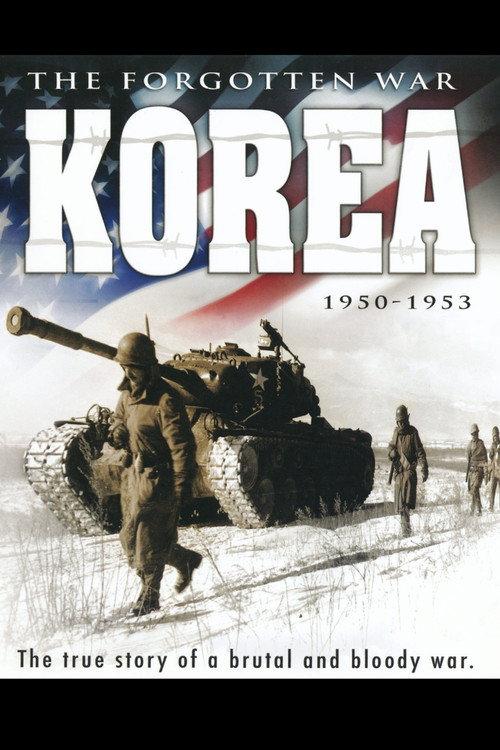 Korea: The Forgotten War 1950-1953 2008 official movie poster