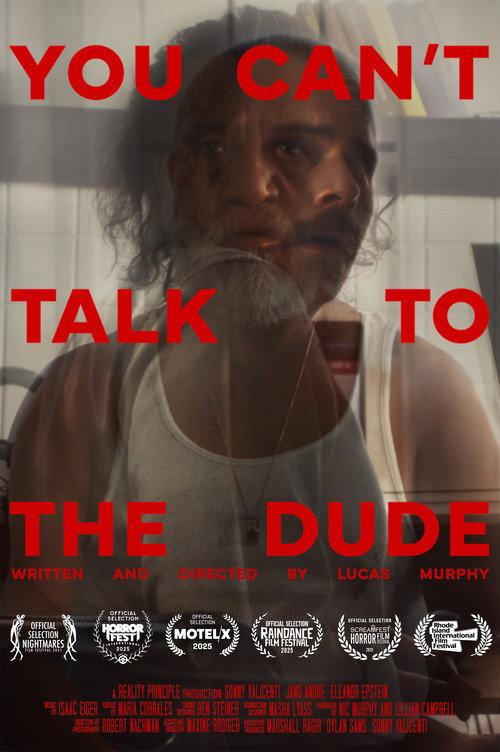 You Can't Talk To The Dude 2025 official movie poster