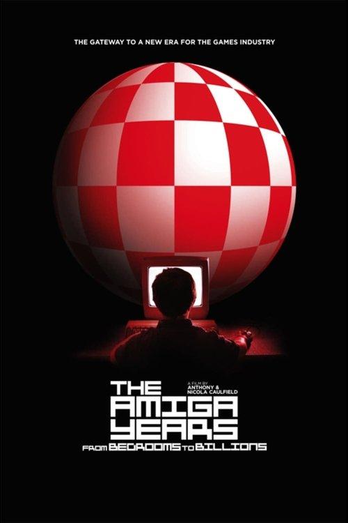 From Bedrooms to Billions: The Amiga Years 2016 official movie poster