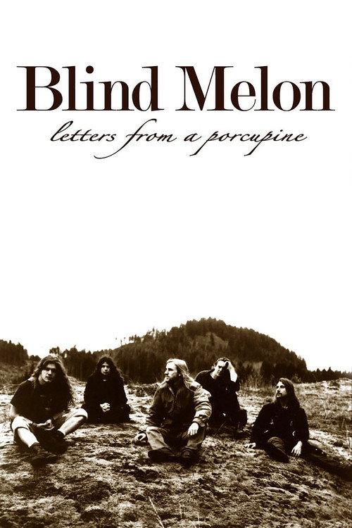 Blind Melon: Letters from a Porcupine 2001 official movie poster