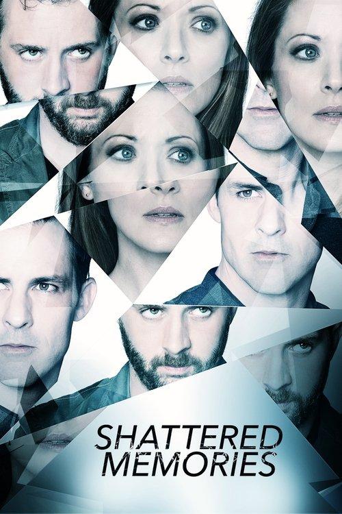 Shattered Memories 2018 official movie poster