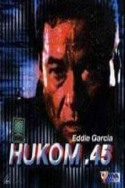 Hukom .45 1990 official movie poster