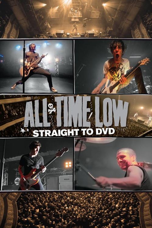 All Time Low: Straight to DVD 2010 official movie poster