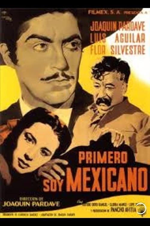 Primero soy Mexicano 1950 official movie poster