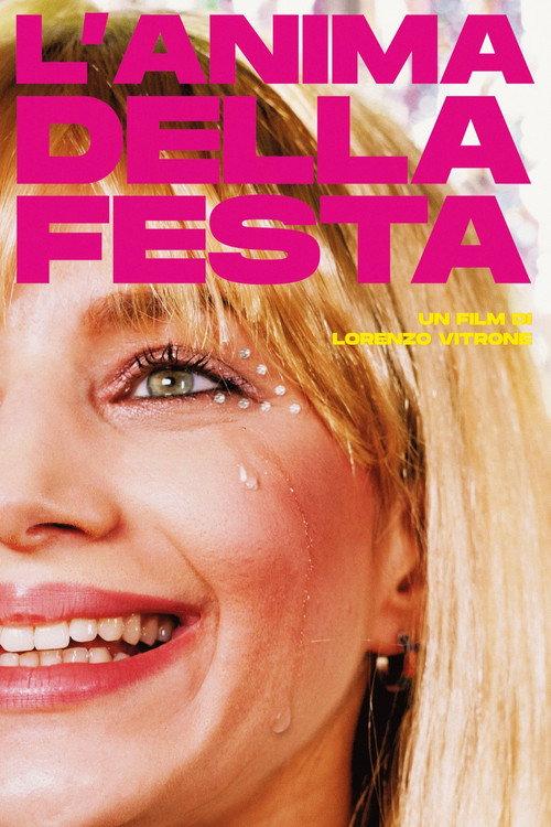 L'anima della festa 2022 official movie poster