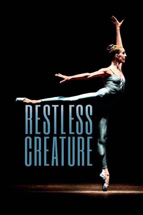 Restless Creature: Wendy Whelan 2017 official movie poster