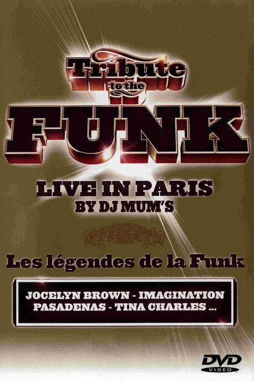 Tribute to the Funk - Live in Paris 2005 official movie poster