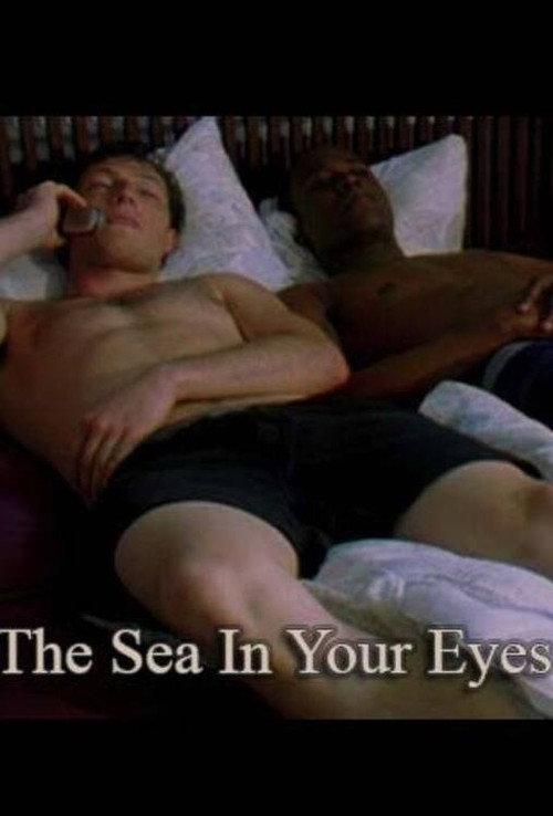 The Sea in Your Eyes 2007 official movie poster