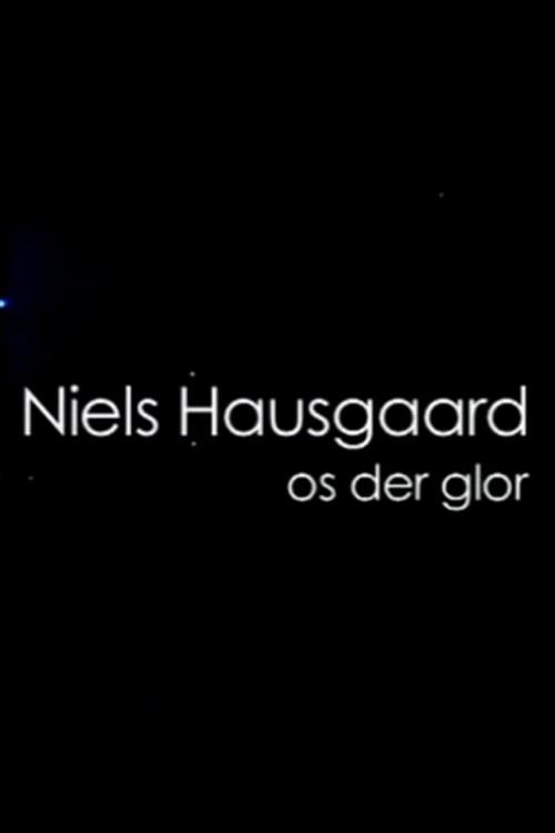 Niels Hausgaard: Os der glor 2007 official movie poster