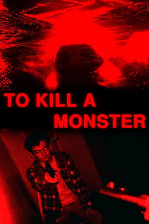 To Kill A Monster 2024 official movie poster