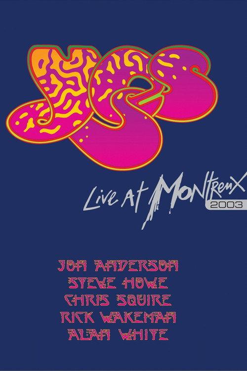 Yes: Live at Montreux 2003 2007 official movie poster