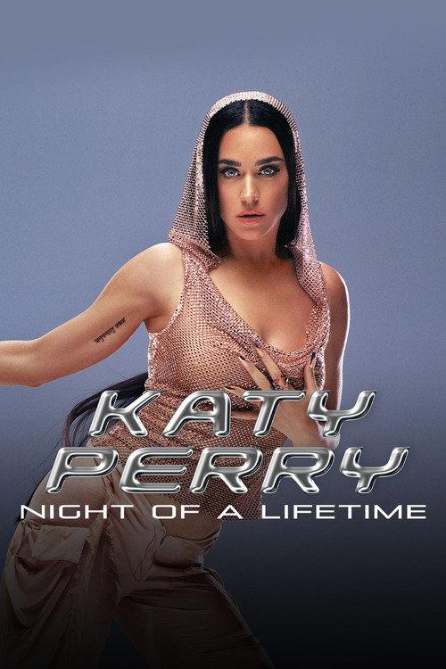 Katy Perry: Night of a Lifetime 2024 official movie poster