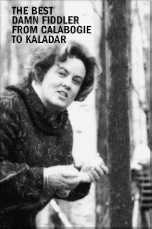 The Best Damn Fiddler from Calabogie to Kaladar 1969 official movie poster