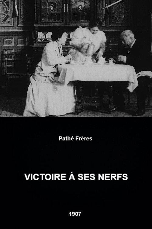 Victoire Is on Her Last Nerve 1907 official movie poster