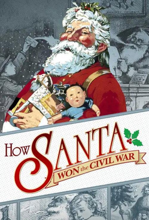 How Santa Won the Civil War 2022 official movie poster