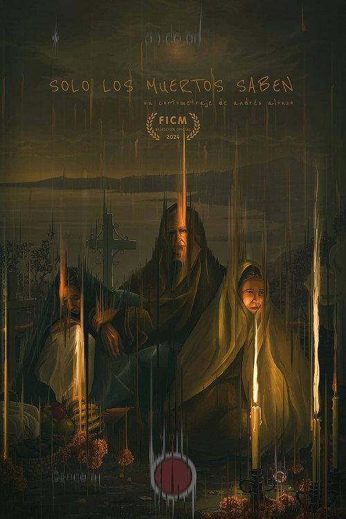 Solo los muertos saben 2024 official movie poster