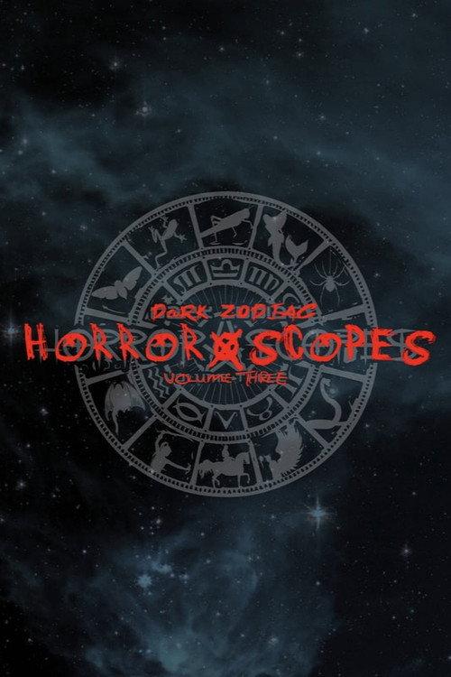 Horror-Scopes: Volume Three - Dark Zodiac 2025 official movie poster