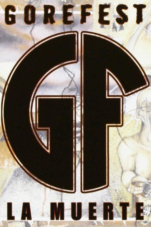 Gorefest: La Muerte 2005 official movie poster