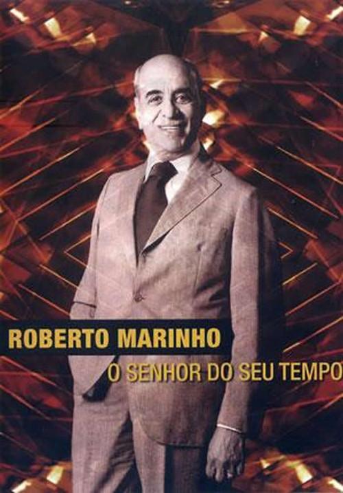 Roberto Marinho - O Senhor do Seu Tempo 2011 official movie poster
