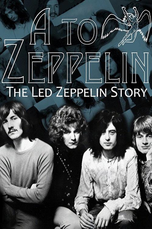 A to Zeppelin: The Story of Led Zeppelin 2004 official movie poster