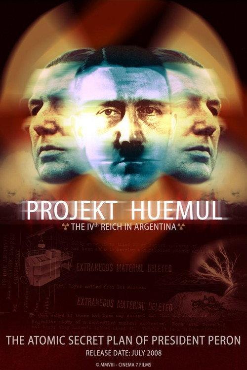 Projekt Huemul: The IVth Reich in Argentina 2008 official movie poster