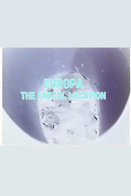 Europa: The Faecal Location 2005 official movie poster