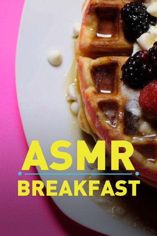 ASMR Breakfast 2019 official movie poster