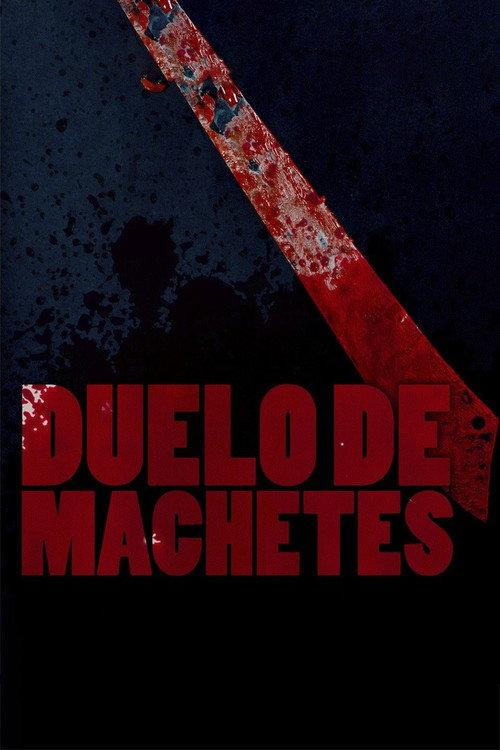 Duelo de machetes 2011 official movie poster