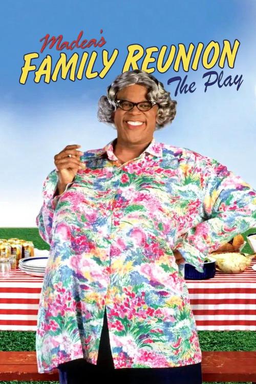 Tyler Perry's Madea's Family Reunion - The Play 2002 official movie poster