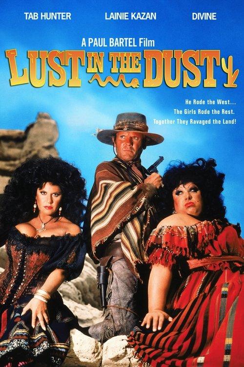 Lust in the Dust 1985 official movie poster
