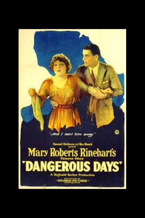 Dangerous Days 1920 official movie poster