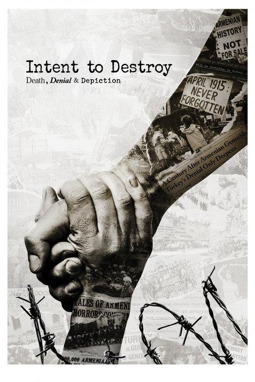 Intent to Destroy: Death, Denial & Depiction 2017 official movie poster
