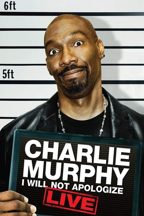 Charlie Murphy: I Will Not Apologize 2010 official movie poster