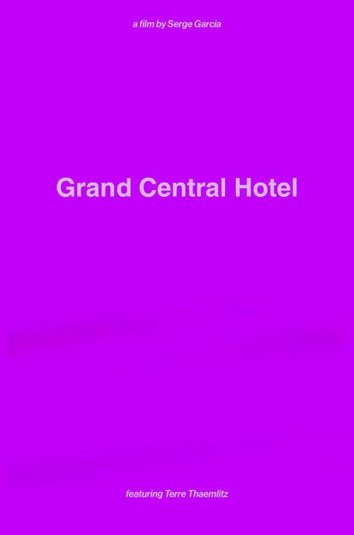 Grand Central Hotel 2021 official movie poster