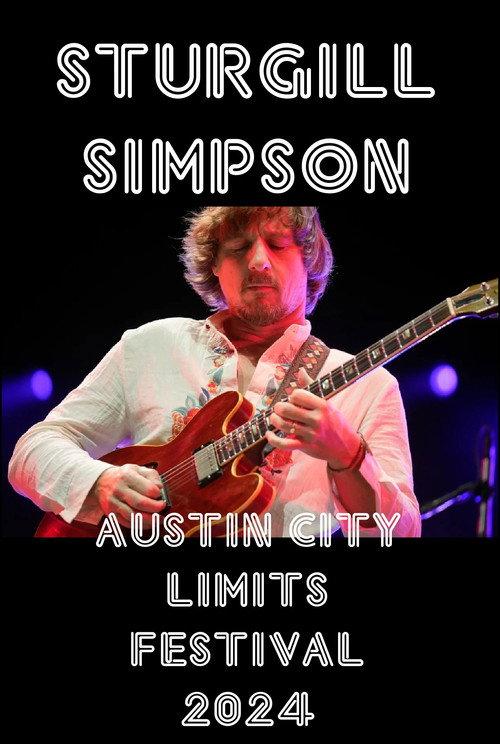 Sturgill Simpson: Live at The Austin City Limits Festival 2024 official movie poster