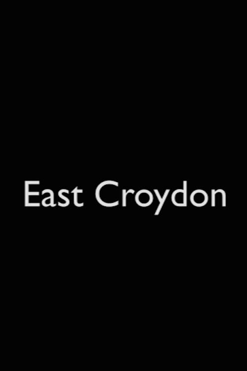 East Croydon 2012 official movie poster