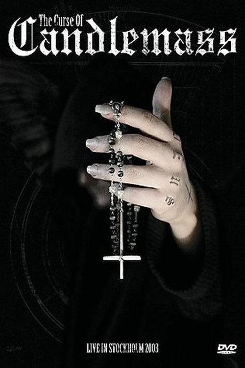 The Curse Of Candlemass - Live in Stockholm 2003 2005 official movie poster