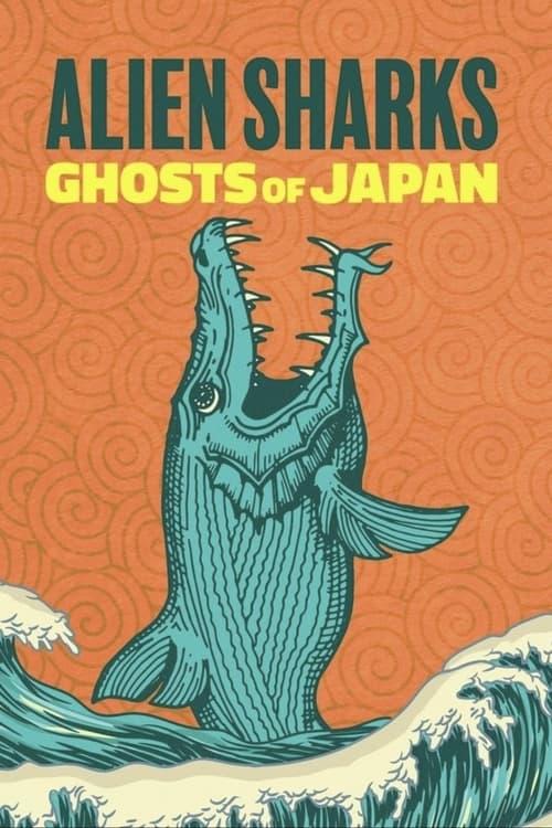 Alien Sharks: Ghosts of Japan 2024 official movie poster