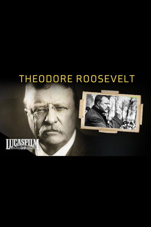 Theodore Roosevelt and the American Century 2007 official movie poster