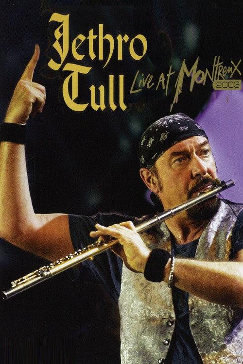 Jethro Tull: Live At Montreux 2003 2007 official movie poster