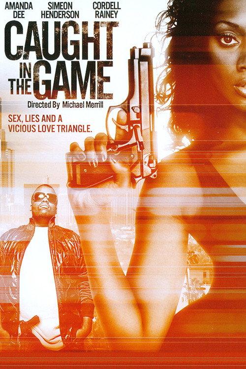 Caught in the Game 2009 official movie poster