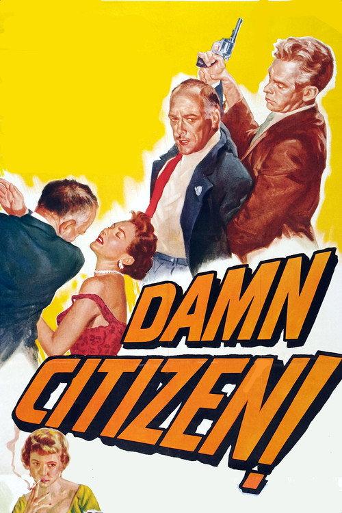Damn Citizen 1958 official movie poster