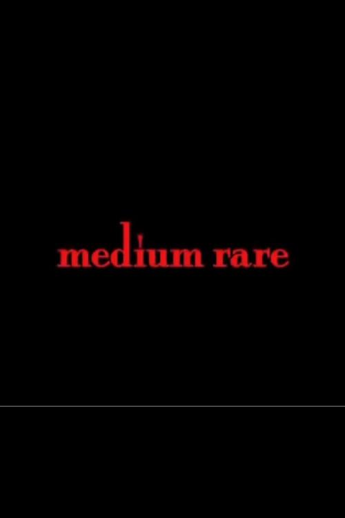 Medium Rare 2007 official movie poster