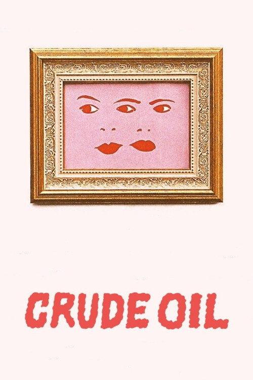 Crude Oil 2019 official movie poster