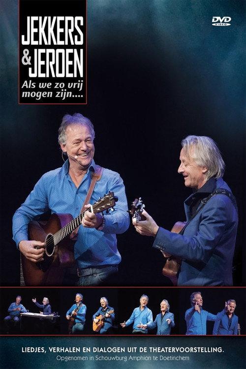 Harrie Jekkers & Jeroen van Merwijk: Als We Zo Vrij Mogen Zijn 2016 official movie poster