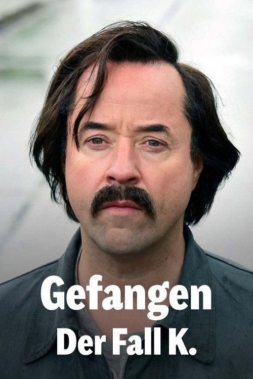 Gefangen: Der Fall K. 2018 official movie poster