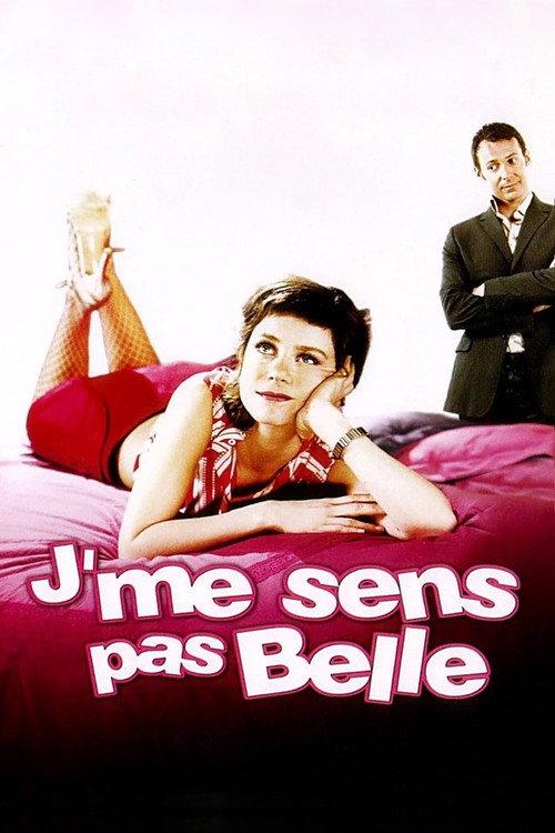 J'me sens pas belle 2004 official movie poster