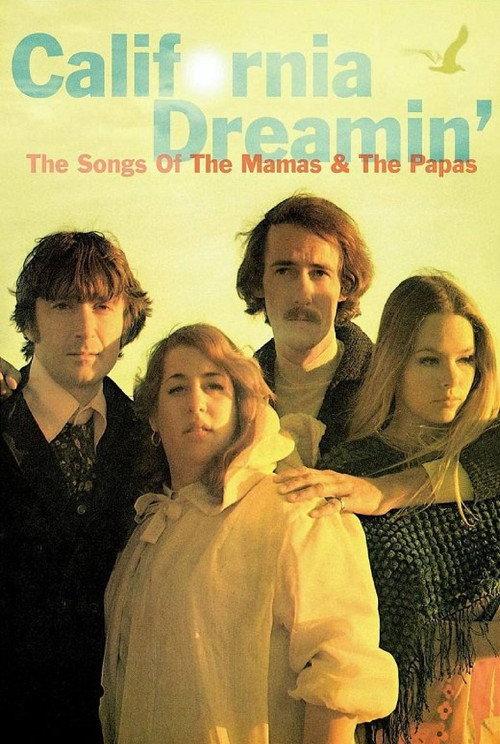 California Dreamin': The Songs of The Mamas & The Papas 2005 official movie poster