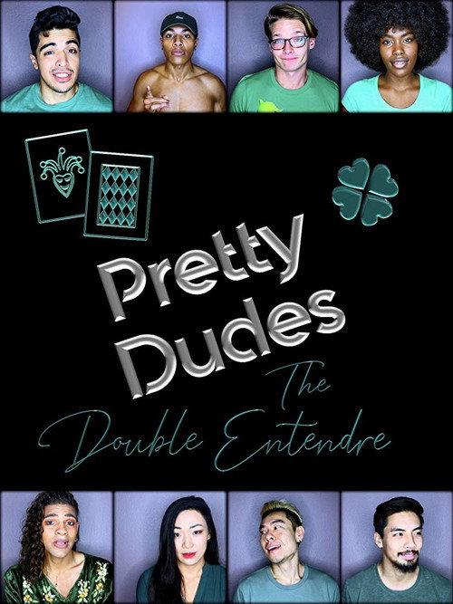 Pretty Dudes: The Double Entendre 2019 official movie poster